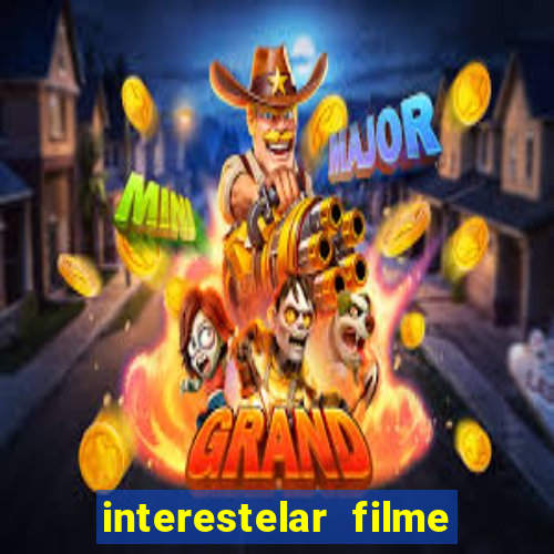 interestelar filme completo dublado telegram